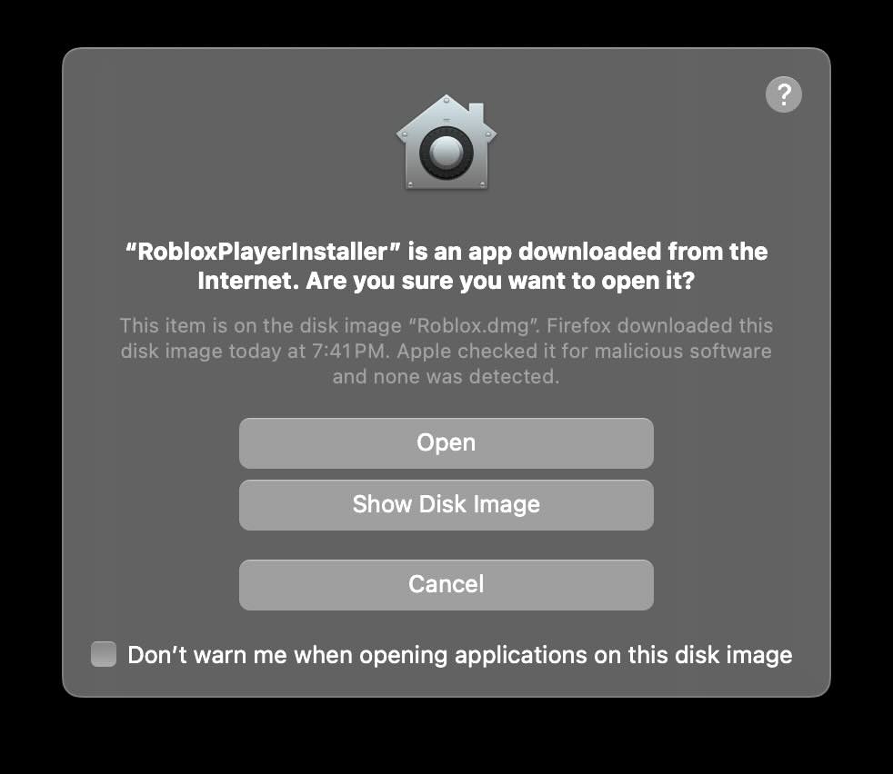 RobloxPlayerInstaller is an app downloaded from the Internet are you sure you want to open it
